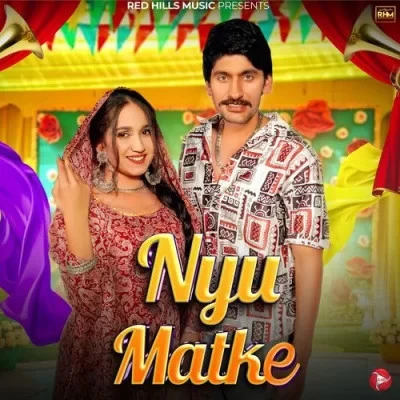Nyu Matke Sandeep Surila, Komal Chaudhary mp3 song download, Nyu Matke Sandeep Surila, Komal Chaudhary full album mp3 song