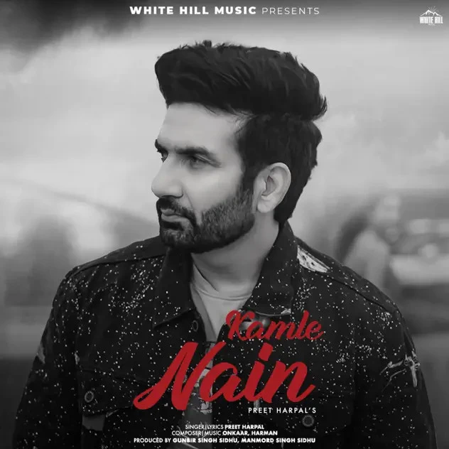 Kamle Nain Preet Harpal mp3 song download, Kamle Nain Preet Harpal full album mp3 song