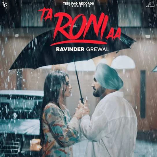 Ta Roni Aa Ravinder Grewal mp3 song download, Ta Roni Aa Ravinder Grewal full album mp3 song