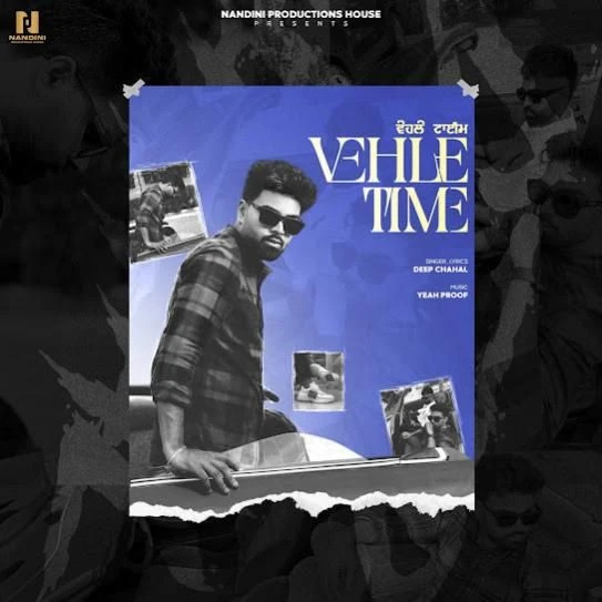 Vehle Time Deep Chahal mp3 song download, Vehle Time Deep Chahal full album mp3 song