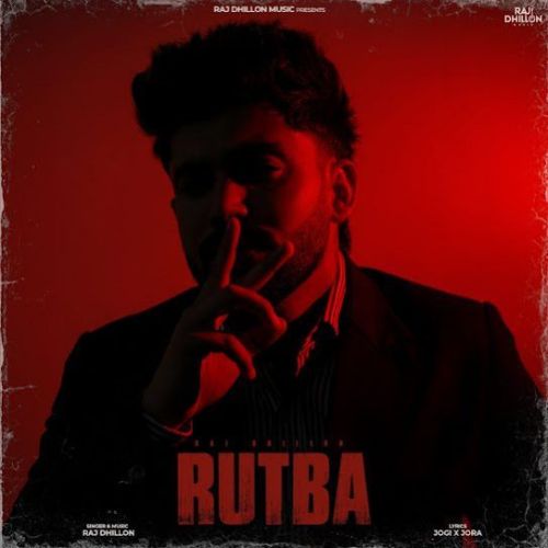 Rutba Raj Dhillon mp3 song download, Rutba Raj Dhillon full album mp3 song