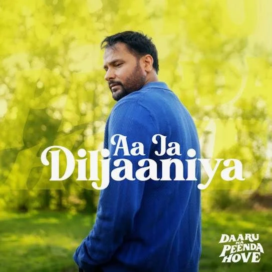 Aa Ja Diljaaniya Amrinder Gill mp3 song download, Aa Ja Diljaaniya Amrinder Gill full album mp3 song