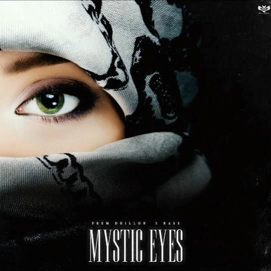Mystic Eyes Prem Dhillon mp3 song download, Mystic Eyes Prem Dhillon full album mp3 song