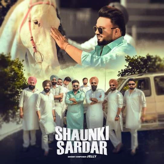 Shaunki Sardar Jelly mp3 song download, Shaunki Sardar Jelly full album mp3 song