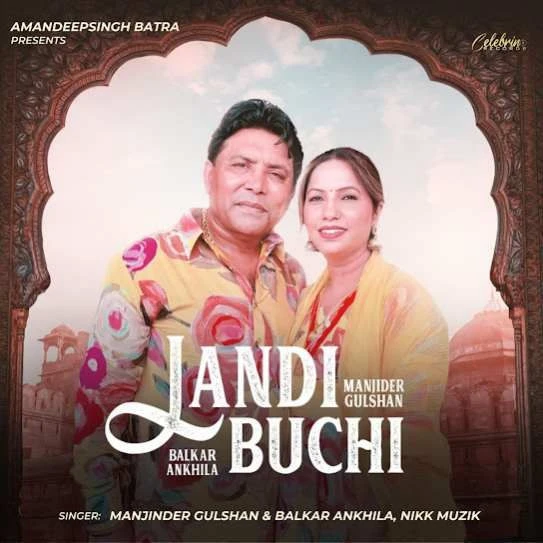 Landi Buchi Balkar Ankhila mp3 song download, Landi Buchi Balkar Ankhila full album mp3 song