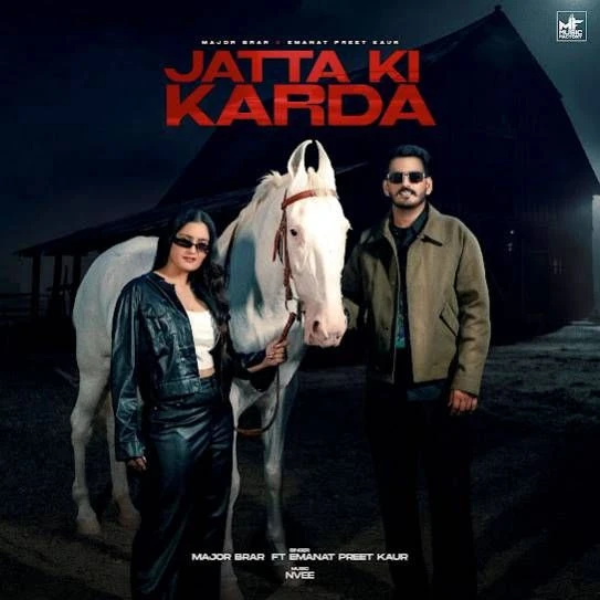 Jatta Ki Karda Major Brar mp3 song download, Jatta Ki Karda Major Brar full album mp3 song