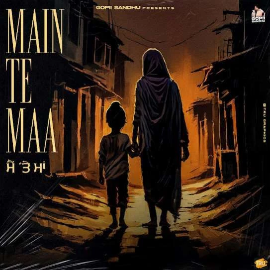 Main Te Maa Gopii Sandhu mp3 song download, Main Te Maa Gopii Sandhu full album mp3 song