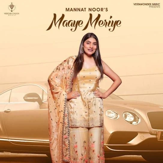 Maaye Meriye Mannat Noor mp3 song download, Maaye Meriye Mannat Noor full album mp3 song