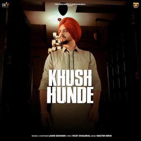 Khush Hunde Lakhi Ghuman mp3 song download, Khush Hunde Lakhi Ghuman full album mp3 song