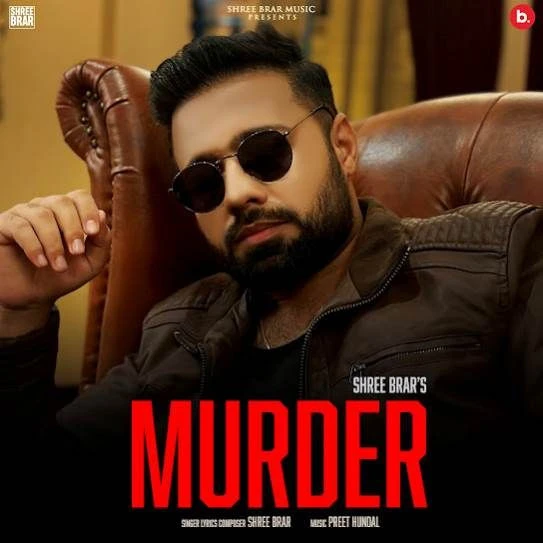Murder Shree Brar mp3 song download, Murder Shree Brar full album mp3 song