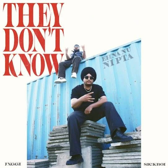 They Don't Know Jxggi mp3 song download, They Don't Know Jxggi full album mp3 song