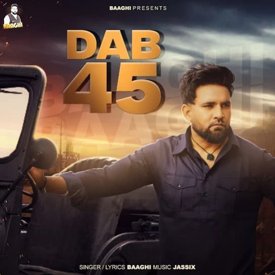 Dab 45 Baaghi mp3 song download, Dab 45 Baaghi full album mp3 song