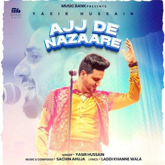 Ajj De Nazaare Yasir Hussain mp3 song download, Ajj De Nazaare Yasir Hussain full album mp3 song