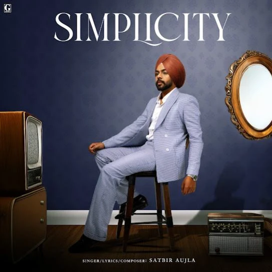 Gedi Route Satbir Aujla mp3 song download, Simplicity Satbir Aujla full album mp3 song