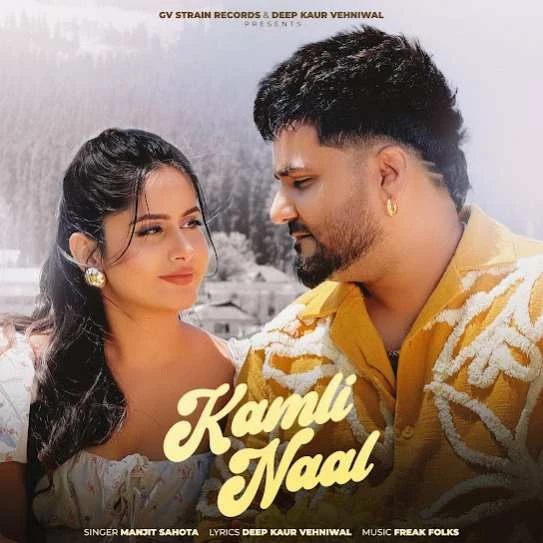 Kamli Naal Manjit Sahota mp3 song download, Kamli Naal Manjit Sahota full album mp3 song