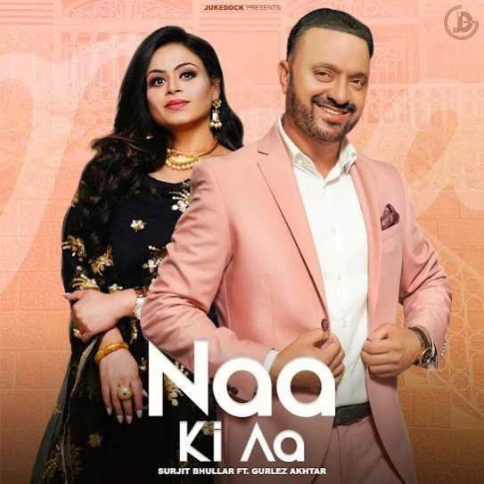 Naa Ki Aa Surjit Bhullar mp3 song download, Naa Ki Aa Surjit Bhullar full album mp3 song