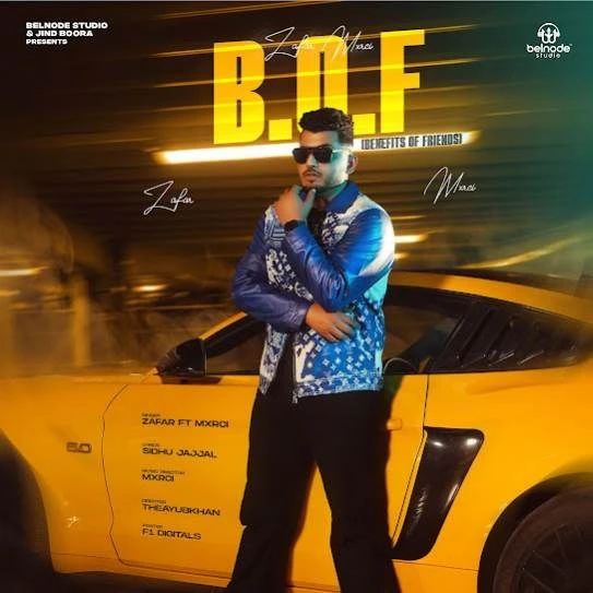 B.O.F (Benefits of Friends) Zafar mp3 song download, B.O.F (Benefits of Friends) Zafar full album mp3 song