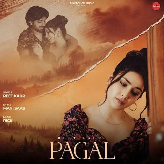 Pagal Reet Kaur mp3 song download, Pagal Reet Kaur full album mp3 song