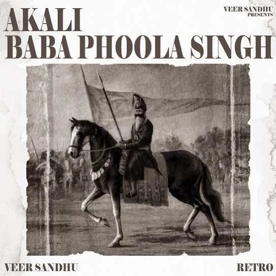 Akali Baba Phoola Singh Veer Sandhu mp3 song download, Akali Baba Phoola Singh Veer Sandhu full album mp3 song