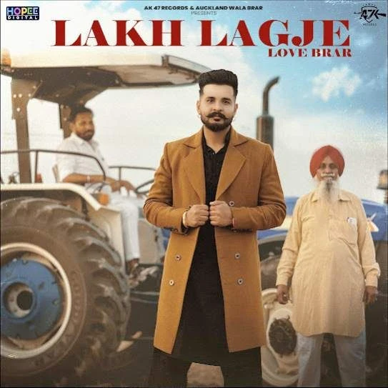 Lakh Lagje Love Brar mp3 song download, Lakh Lagje Love Brar full album mp3 song