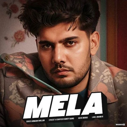 Mela Armaan Dhillon mp3 song download, Mela Armaan Dhillon full album mp3 song