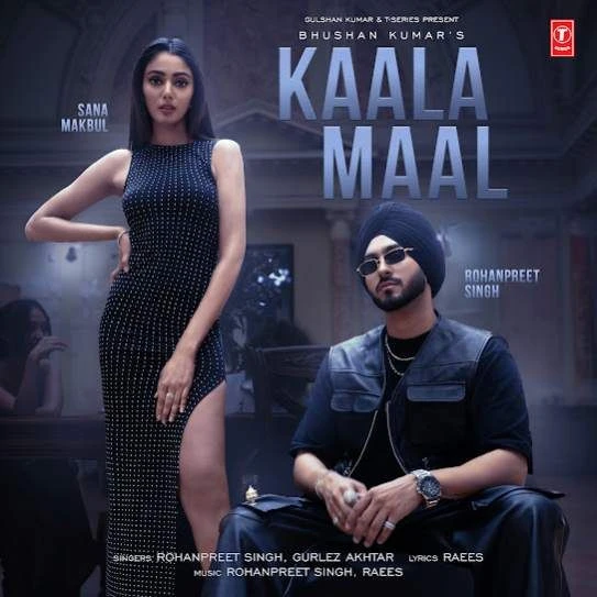 Kaala Maal Rohanpreet Singh mp3 song download, Kaala Maal Rohanpreet Singh full album mp3 song