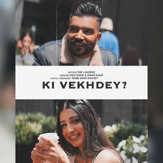 Ki Vekhdey The Landers mp3 song download, Ki Vekhdey The Landers full album mp3 song