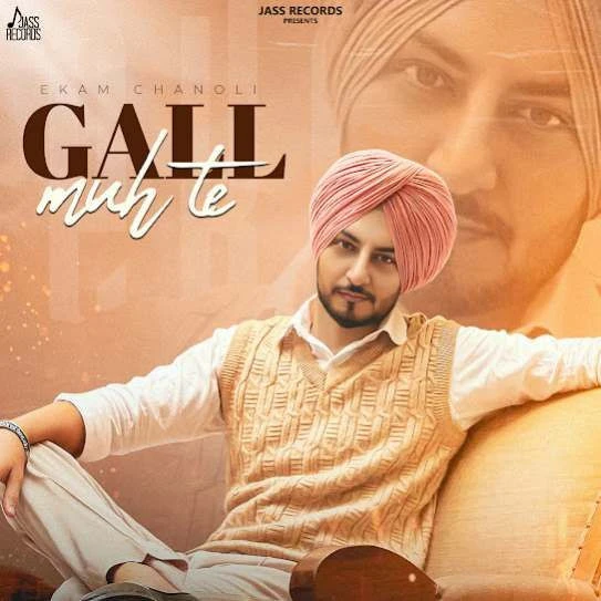 Gall Muh Te Ekam Chanoli mp3 song download, Gall Muh Te Ekam Chanoli full album mp3 song