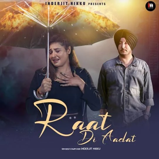 Raat Di Aadat Inderjit Nikku mp3 song download, Raat Di Aadat Inderjit Nikku full album mp3 song