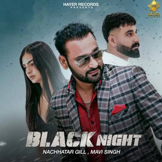Black Night Nachhatar Gill mp3 song download, Black Night Nachhatar Gill full album mp3 song