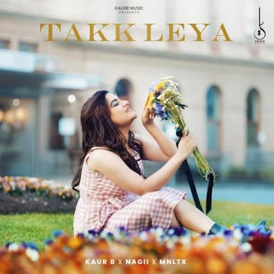 Takk Leya Kaur B mp3 song download, Takk Leya Kaur B full album mp3 song