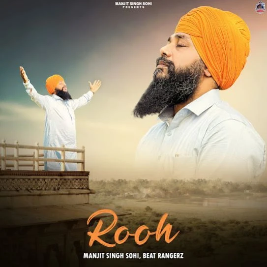 Rooh Manjit Singh Sohi mp3 song download, Rooh Manjit Singh Sohi full album mp3 song
