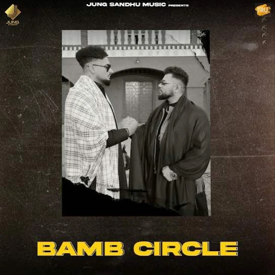 Bamb Circle Jung Sandhu, Gurj Sidhu mp3 song download, Bamb Circle Jung Sandhu, Gurj Sidhu full album mp3 song