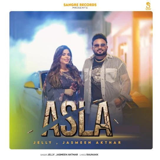 Asla Jelly, Jasmeen Akhtar mp3 song download, Asla Jelly, Jasmeen Akhtar full album mp3 song