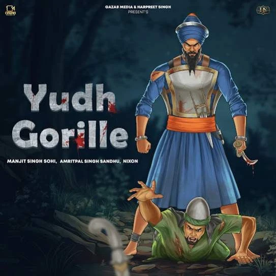 Yudh Gorille Manjit Singh Sohi mp3 song download, Yudh Gorille Manjit Singh Sohi full album mp3 song