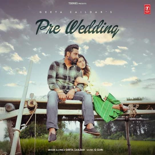Pre-Wedding Geeta Zaildar mp3 song download, Pre-Wedding Geeta Zaildar full album mp3 song