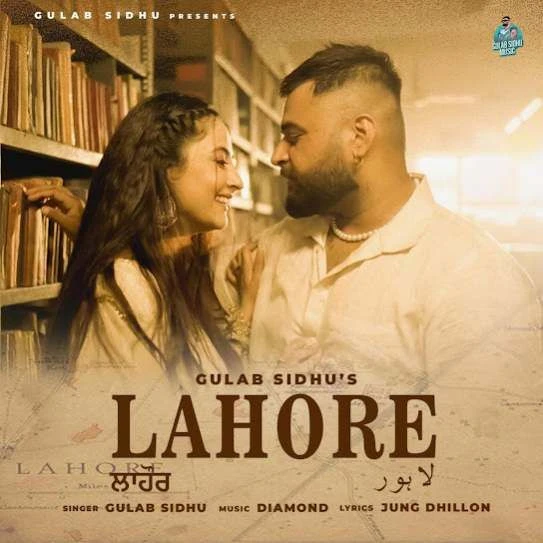 Lahore Gulab Sidhu mp3 song download, Lahore Gulab Sidhu full album mp3 song