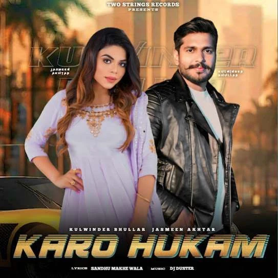 Karo Hukam Kulwinder Bhullar mp3 song download, Karo Hukam Kulwinder Bhullar full album mp3 song
