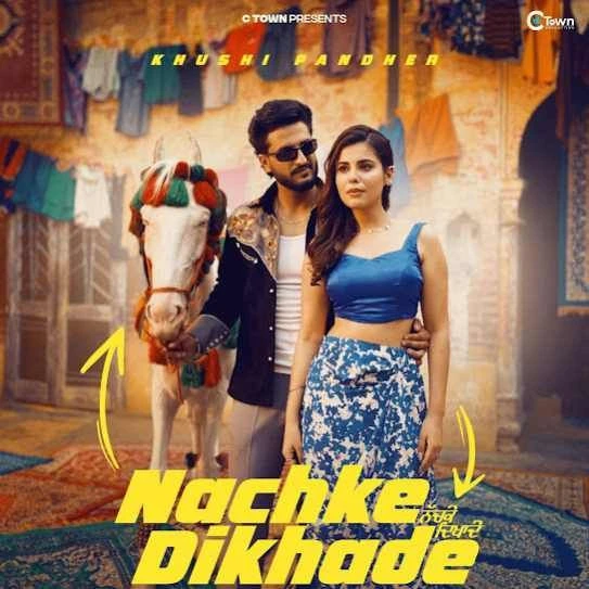 Nachke Dikhade Khushi Pandher mp3 song download, Nachke Dikhade Khushi Pandher full album mp3 song