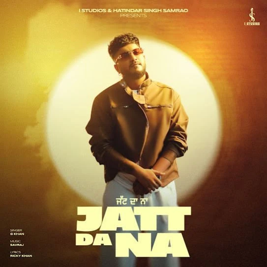 Jatt Da Na G Khan mp3 song download, Jatt Da Na G Khan full album mp3 song