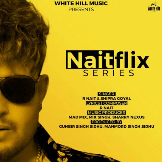 Kuwari R. Nait mp3 song download, Naitflix Series R. Nait full album mp3 song