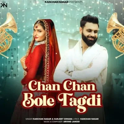 Chan Chan Bole Tagdi Kanchan Nagar, Harjeet Diwana mp3 song download, Chan Chan Bole Tagdi Kanchan Nagar, Harjeet Diwana full album mp3 song