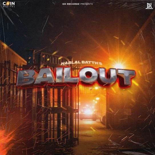 Bailout Harlal Batth mp3 song download, Bailout Harlal Batth full album mp3 song