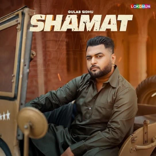 Shamat Gulab Sidhu mp3 song download, Shamat Gulab Sidhu full album mp3 song