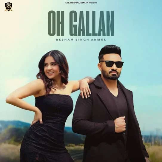 Oh Gallan Resham Singh Anmol mp3 song download, Oh Gallan Resham Singh Anmol full album mp3 song