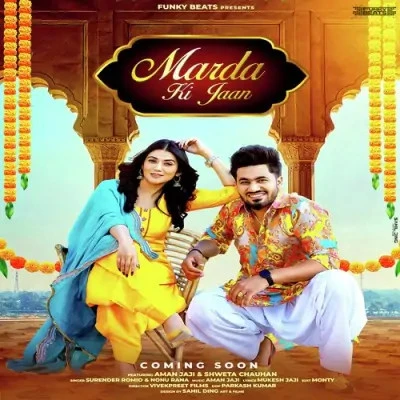 Marda Ki Jaan Surender Romio, Nonu Rana mp3 song download, Marda Ki Jaan Surender Romio, Nonu Rana full album mp3 song