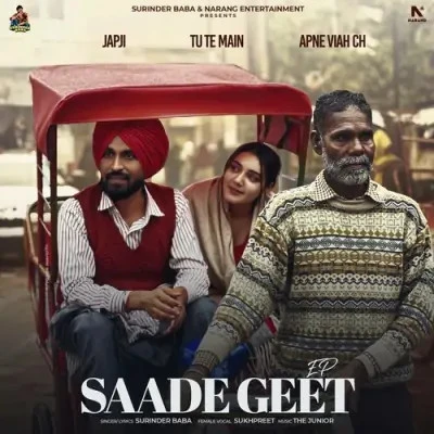 Tu Te Main Surinder Baba, Sukhpreet Kaur mp3 song download, Saade Geet Surinder Baba, Sukhpreet Kaur full album mp3 song