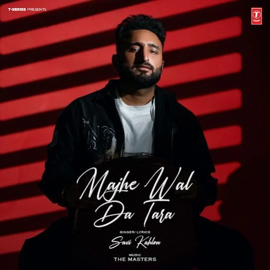 Majhe Wal Da Tara Savi Kahlon mp3 song download, Majhe Wal Da Tara Savi Kahlon full album mp3 song