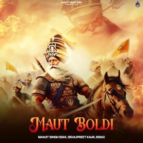 Maut Boldi Manjit Singh Sohi mp3 song download, Maut Boldi Manjit Singh Sohi full album mp3 song