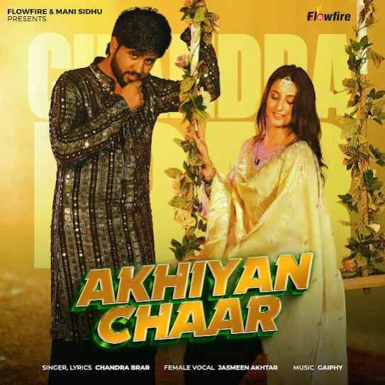 Akhiyan Chaar Chandra Brar mp3 song download, Akhiyan Chaar Chandra Brar full album mp3 song